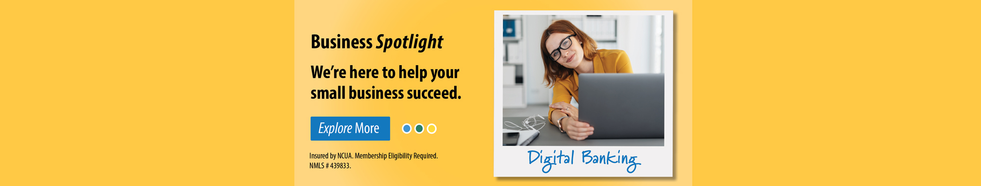 Business Spotlight. We're here to help your small business succeed. Explore more.